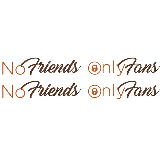 NO FRIENDS ONLY FANS - TWEE KLEUREN - STICKERS